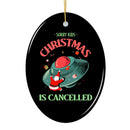 Sorry Kids, Christmas is Cancelled Crashing Alien UFO Ornament