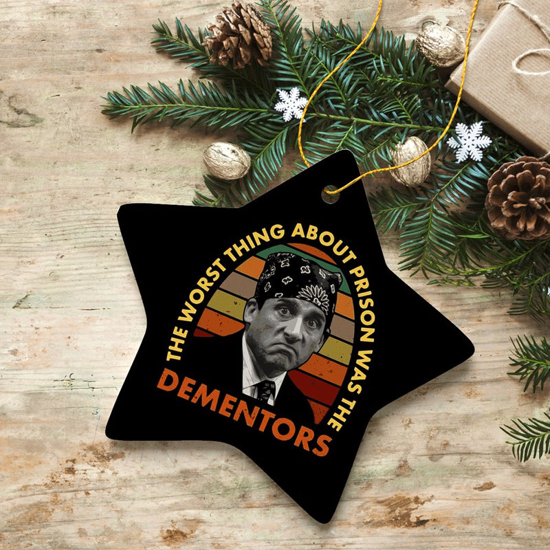 The Worst Thing About Prison Was Dementors Ornament, Prison Mike The Office