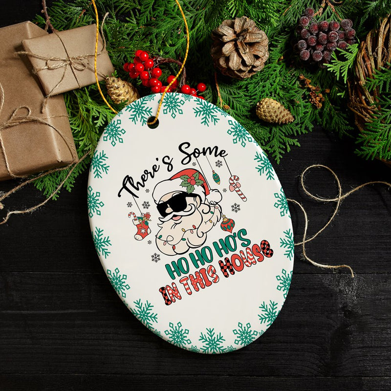 There’s Some Ho Ho Ho’s in this House Christmas Ornament, Dirty Joke Funny Gift