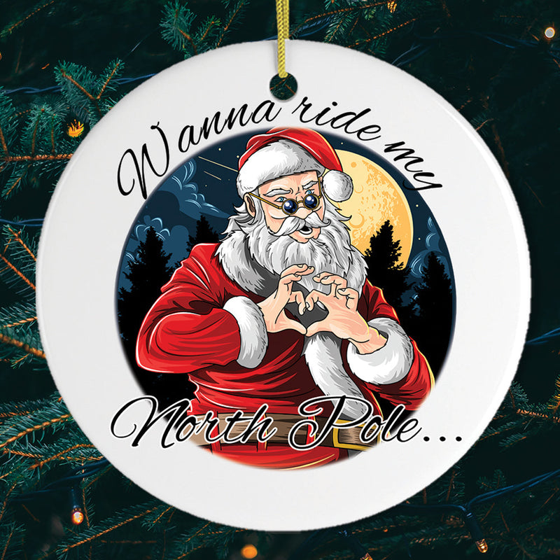 Wanna Ride my North Pole Dirty Santa Joke Ornament