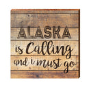 Alaska Is Calling Wooden Sign | Wall Art Print on Real Wood