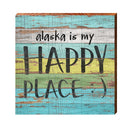 Alaska Is My Happy Place Wooden Sign | Wall Art Print on Real Wood