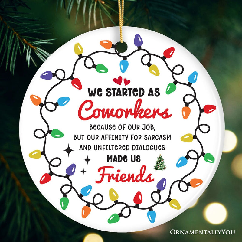 Coworkers Become Friends Quote Ornament, Christmas Appreciation Gift for Office Work Friends