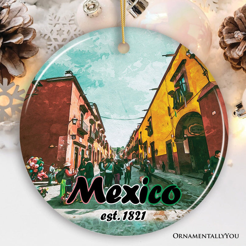 Urban Mexico Scenic Traveler Ornament, Mexican Mercado and Street Christmas Gift