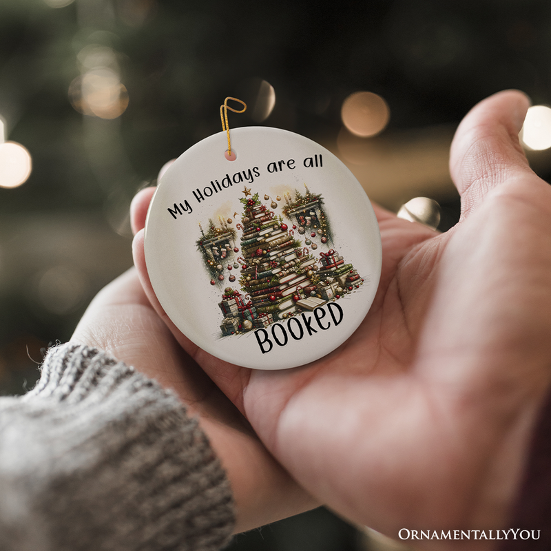 My Holidays are all Booked Whimsical Christmas Ornament, Book Lover Gift and Tree Decor