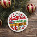 Santa's Favorite Firefighter Christmas Ornament, Funny Appreciation Gift