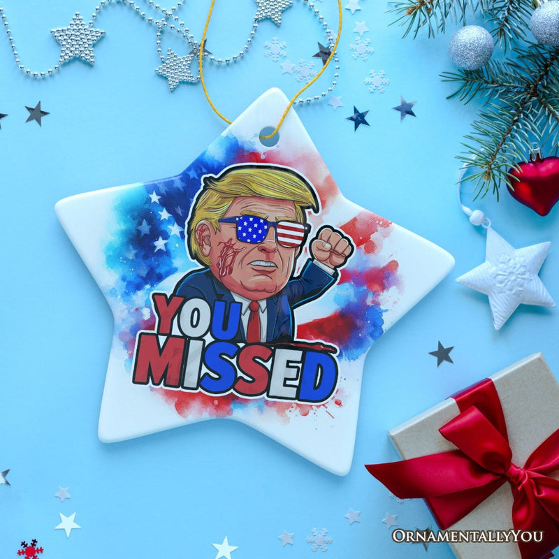 Donald Trump You Missed Ornament, 2024 Rally Shot Christmas Keepsake