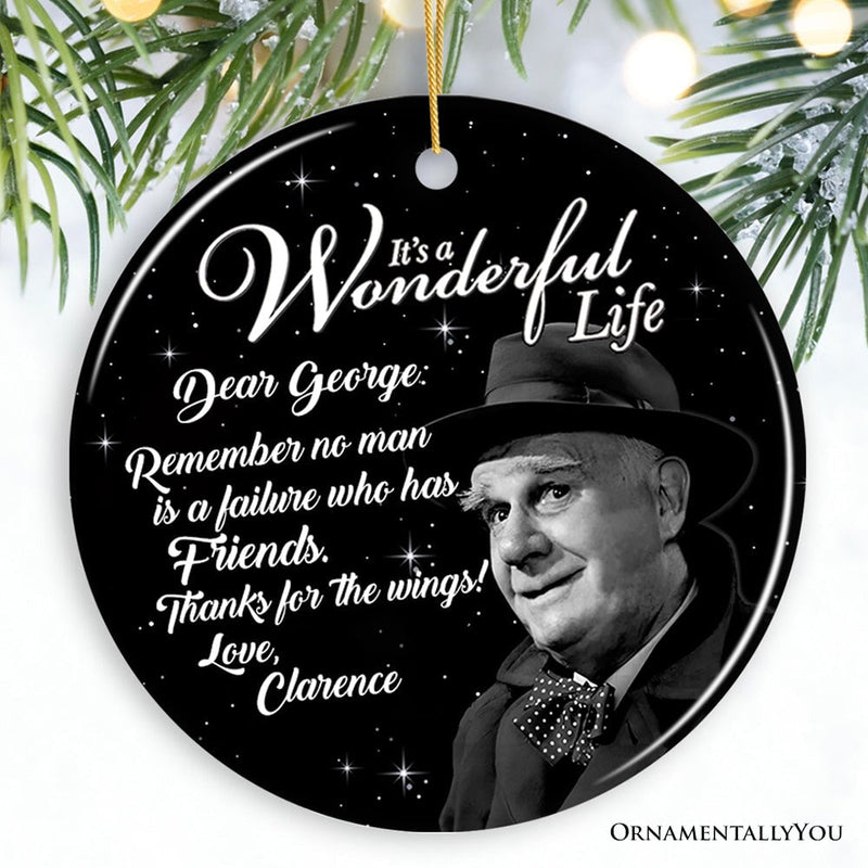 Clarence the Angel Dear George Quote Christmas Tree Ornament, Wonderful Life Gift