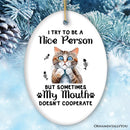 Funny Cat Trying to be a Nice Person, Cute and Funny Christmas Gift