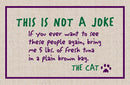 Not a Joke - The Cat Olefin Doormat