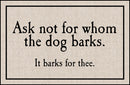 For Whom the Dog Barks Olefin Doormat