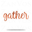 Gather