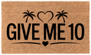 Give Me 10 Coir Mat