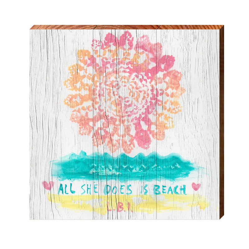 All She Does Is Beach Sign | Wall Art Print on Real Wood