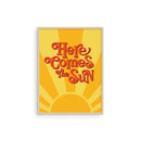 Here comes the sun