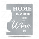 Home Is Where The Wine Is