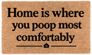 Home Is Where You Poop Most Comfortably