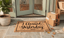 I Cleaned Yesterday