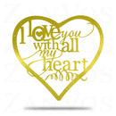 I Love You With All My Heart