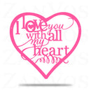 I Love You With All My Heart