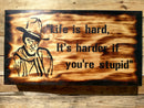"Life is Hard" Mini Gun Storage Sign