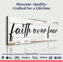 Faith Over Fear Faith Sign III