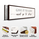 Give It To God And Go To Sleep Sign VII