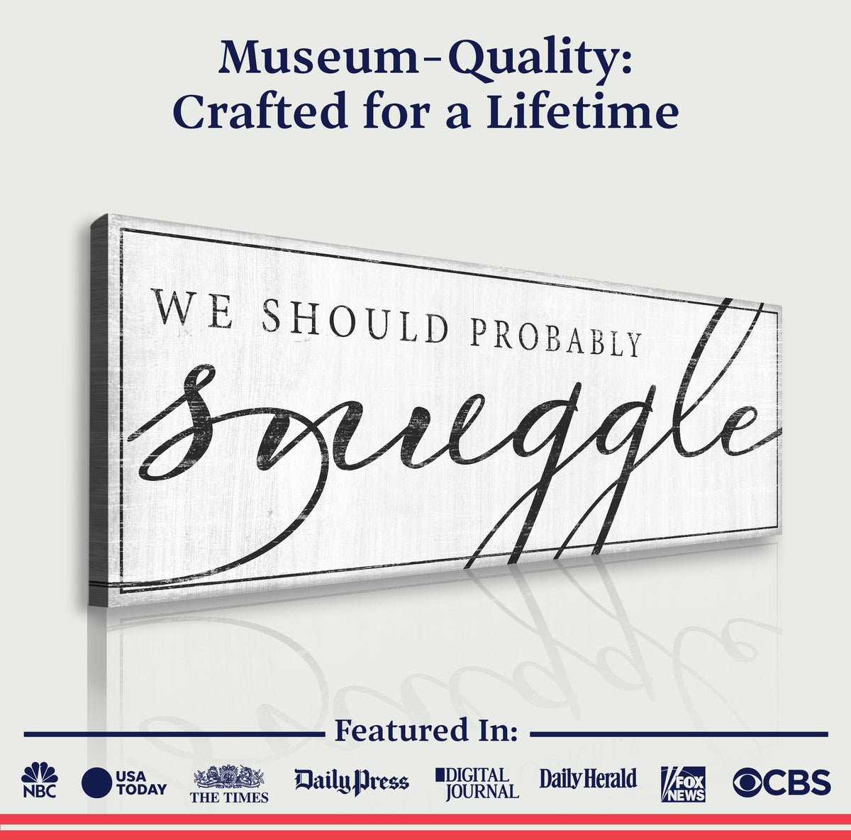 We Should Probably Snuggle Sign III, photo 4 of 8