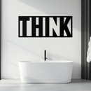 THINK" Metal Wall Art - Minimalist Inspirational Decor- KAF184