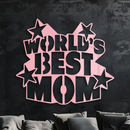 Pink World’s Best Mom Metal Wall Art – Star Design Mother’s Day Gift - KAFGP015