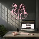 Pink World’s Best Mom Metal Wall Art – Star Design Mother’s Day Gift - KAFGP015