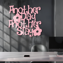 Another Day Another Slay Metal Wall Art – Motivational Quote Decor - KAFGP085