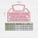 Crying Over Fictional Characters Metal Wall Art – Book & Movie Lovers Quote Decor - KAFGP090