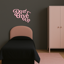 Don’t Give Up Motivational Quote Metal Wall Art – Inspirational Typography Decor - KAFGP091