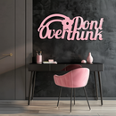 Don't Overthink Metal Wall Art – Inspirational Quote Silhouette Decor - KAFGP092