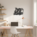 You're Doing Amazing Sweetie Metal Wall Art – Inspirational Quote Design - KAFGP116