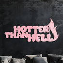 Hotter Than Hell Metal Wall Art – Bold Flame Typography Design - KAFGP124
