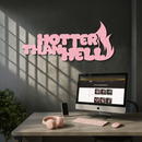 Hotter Than Hell Metal Wall Art – Bold Flame Typography Design - KAFGP124