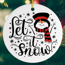 Let it Snow Christmas Ornament