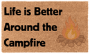Life is Better Around the Campfire