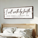 I Will Walk By Faith 2 Corinthians 5:7 Sign