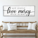 Act Justly Love Mercy Walk Humbly Faith Sign IV