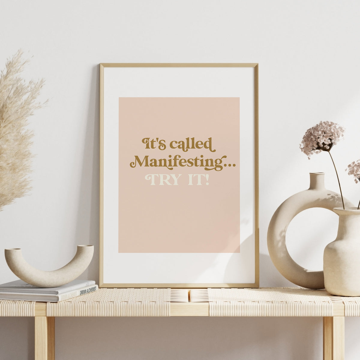 It's Called Manifesting... Try It! Print, photo 4 of 5