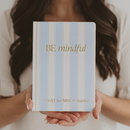 Be Mindful Striped Journal by Sweet Water Decor