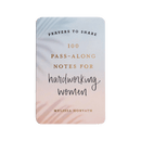 Prayers To Share - 100 Pass-Along Notes for Hardworking Women