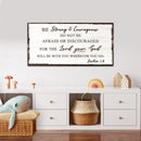 Joshua 1:9 - Do Not Be Afraid Sign