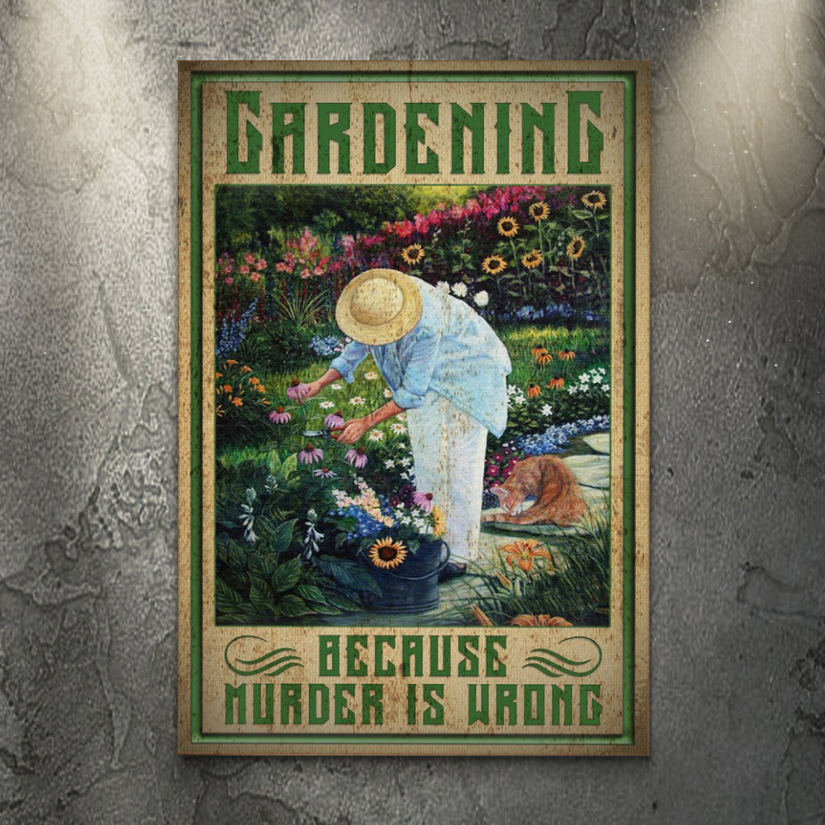 Gardening Because Murder Is Wrong Sign, photo 2 of 5