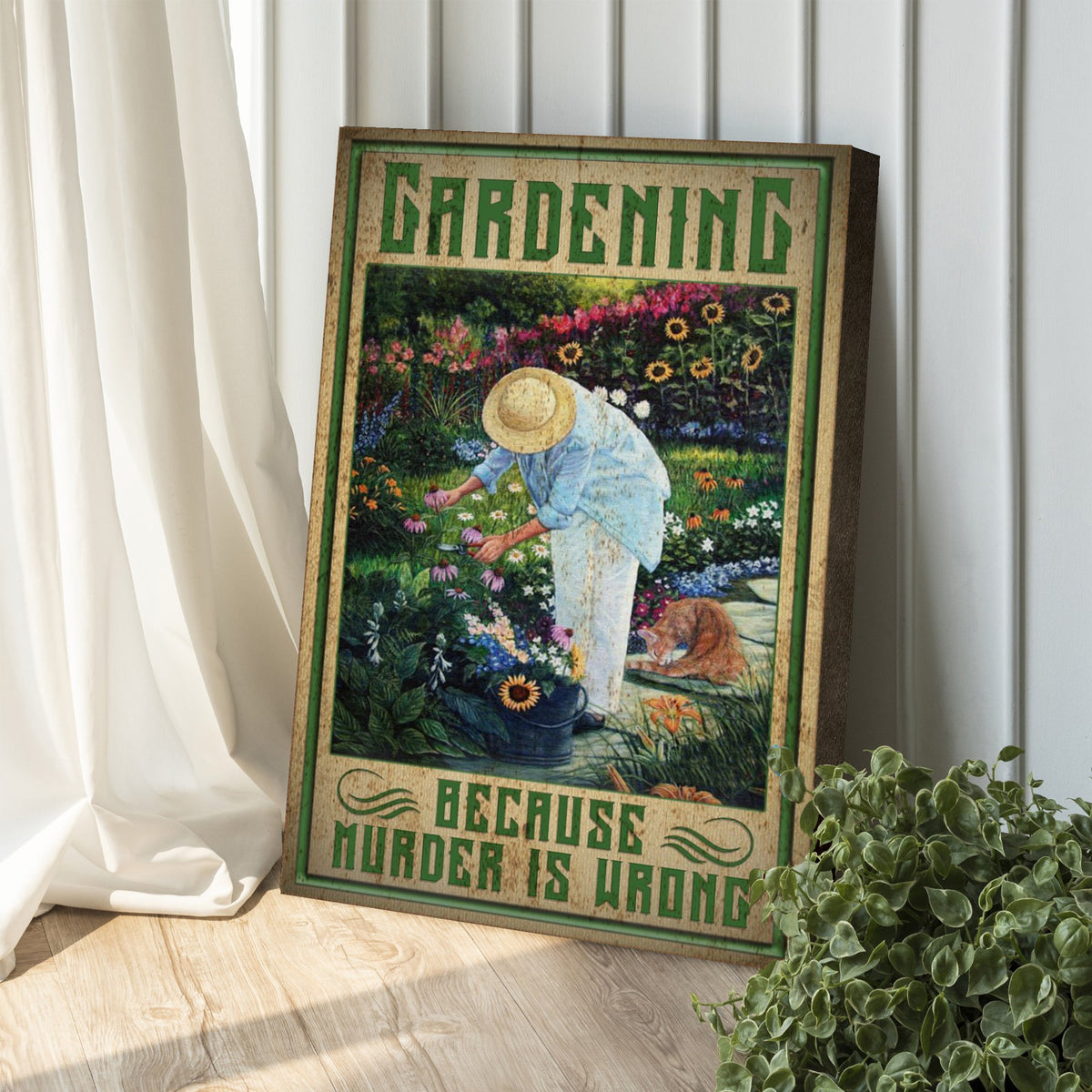 Gardening Because Murder Is Wrong Sign, photo 3 of 5