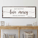 Act Justly Love Mercy Walk Humbly Faith Sign II