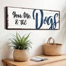 You, Me, And The Dogs Sign IV